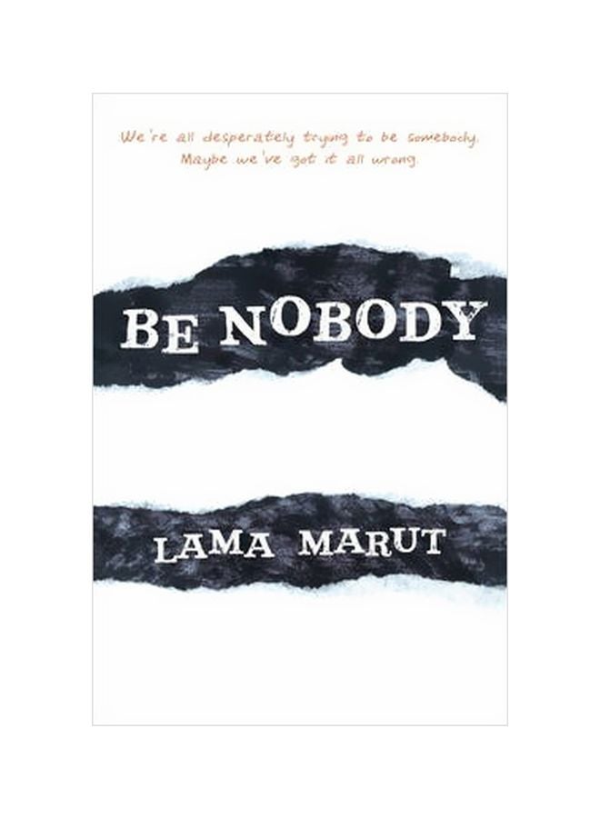 Be Nobody Paperback English by Lama Marut - 05-06-2014