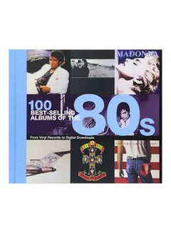 100 Best Selling Albums Of The 80s Hardcover English by Peter Dodd - 43195