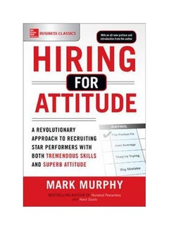 Hiring For Attitude Paperback English by Mark Murphy - 42660 