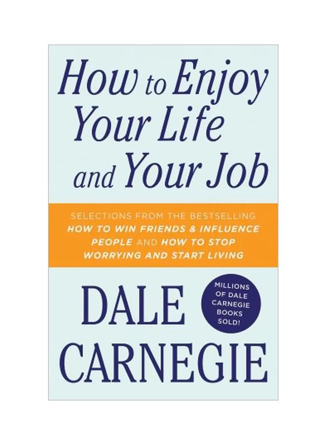 How To Enjoy Your Life And Your Job Paperback English by Dale Carnegie - 28-11-2017
