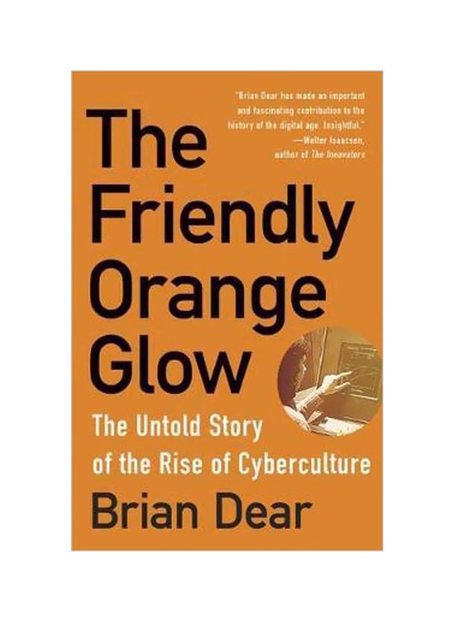 The Friendly Orange Glow Paperback English by Brian Dear - 02-10-2018