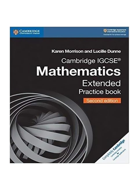Cambridge IGCSE: Cambridge IGCSE Mathematics Extended Practice Book Paperback English by Karen Morrison - 31-08-2018