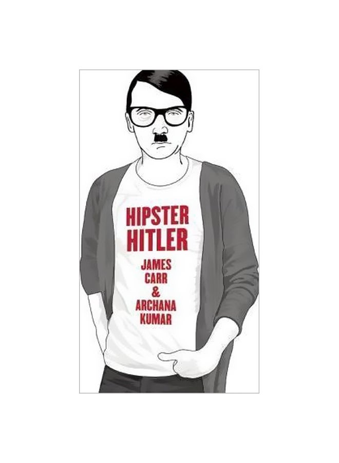 Hipster Hitler Paperback English by Archana Kumar - 25-09-2012