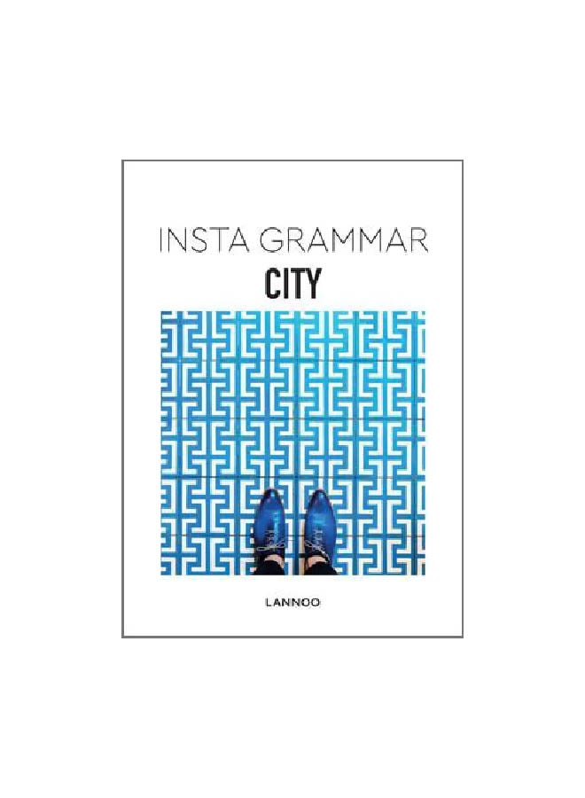 Insta Grammar: City Paperback English by Irene Schampaert - 20-12-2016