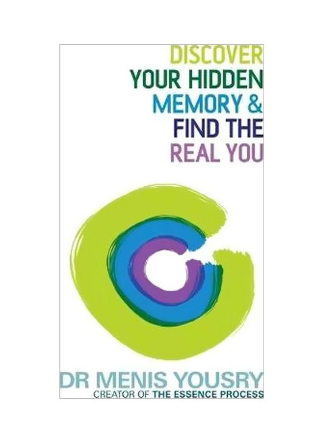 Discover Your Hidden Memory And Find The Real You Paperback English by Dr. Menis Yousry - 24-08-2011 