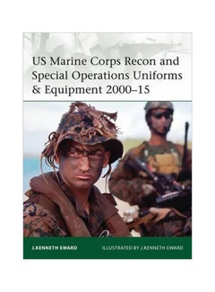 Us Marine Corps Recon And Special Operations Uniforms & Equipment 2000-15 Paperback English by J. Kenneth Eward - 19-01-2016 