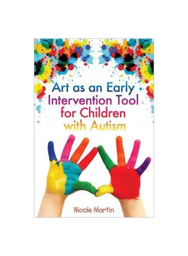 Art As An Early Intervention Tool For Children With Autism Paperback English by Nicole Martin - 15-06-2009 