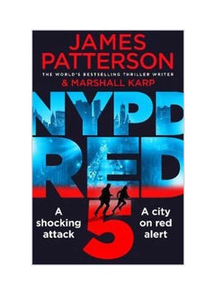 NYPD Red 5: A Shocking Attack A City On Red Alert Paperback English by James Patterson - 43181