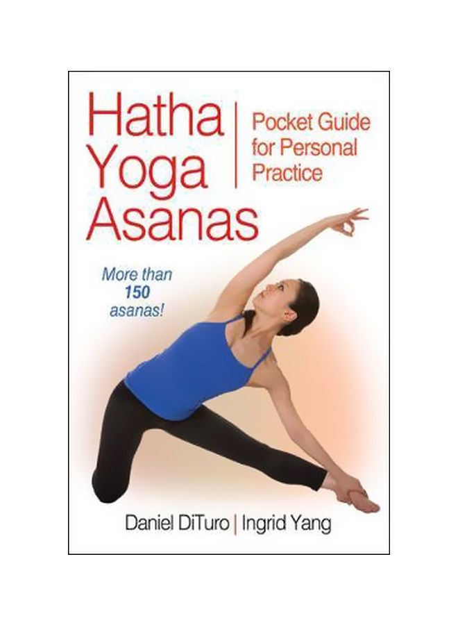 Hatha Yoga Asanas: Pocket Guide For Personal Practice Paperback English by Daniel Dituro - 01-02-2012 