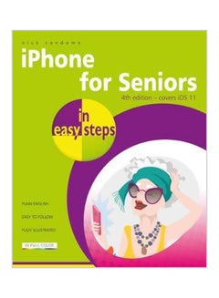 iPhone For Seniors In Easy Steps Paperback English by Nick Vandome - 20-12-2017 
