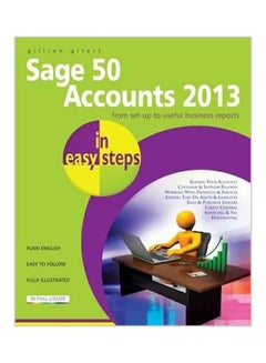Sage 50 Accounts 2013 In Easy Steps Paperback English by Gillian Gilert - 10-05-2013