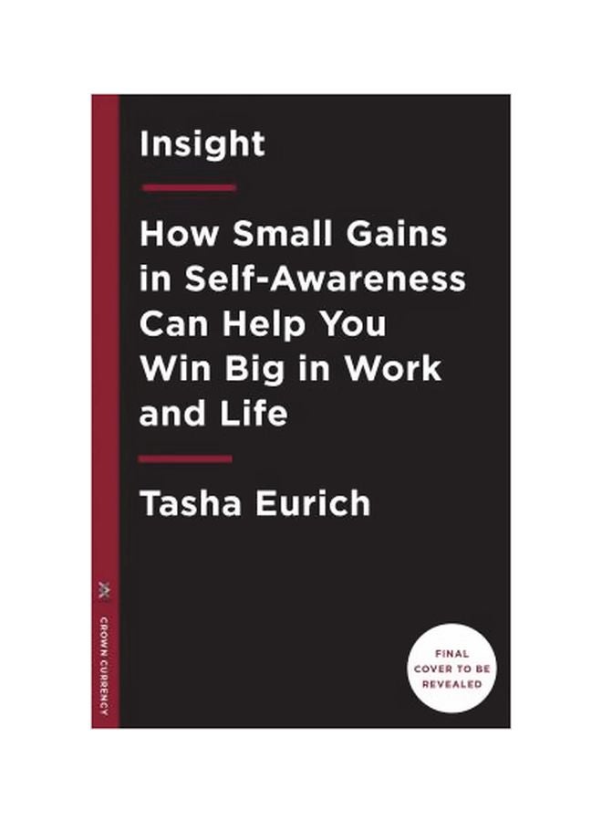 Insight: How Small Gains In Self-Awareness Can Help You Win Big In Work And Life paperback english - 05-06-2018