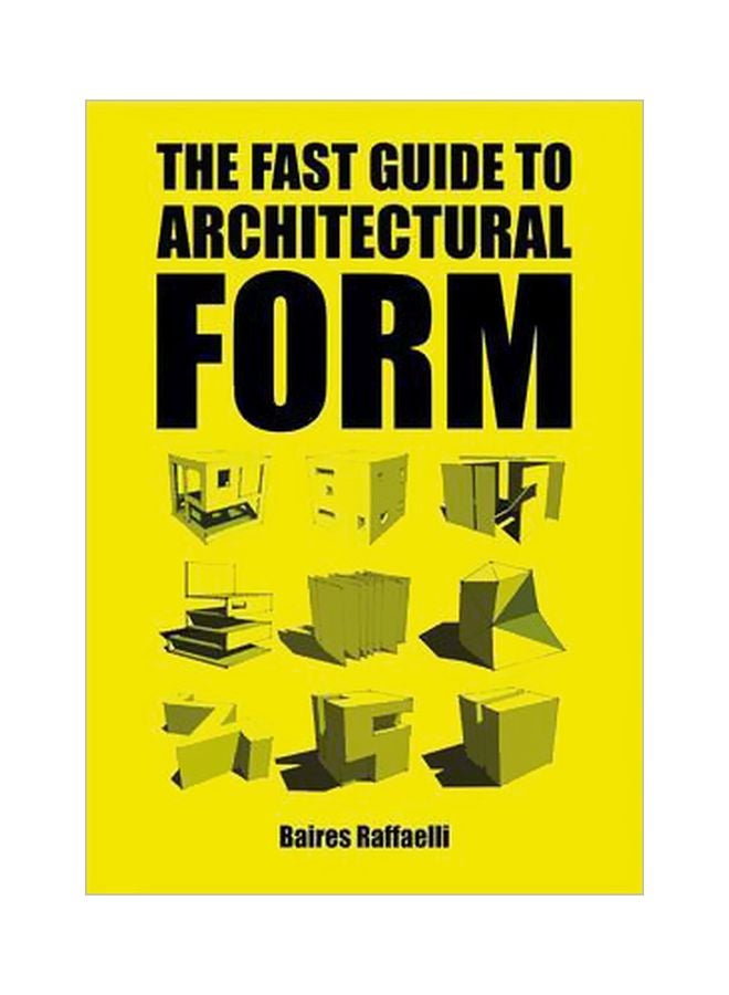 Fast Guide To Architectural Form Paperback English by Baires Raffaelli - 23-05-2016 