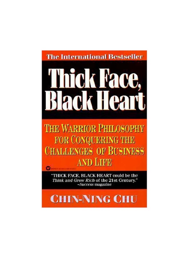 Thick Face, Black Heart Paperback English by Chin-Ning Chu - 01-10-1994 