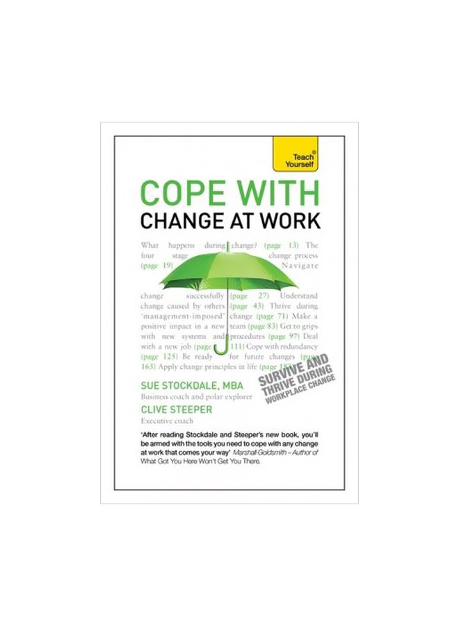Cope With Change At Work: A Practical Positive Companion For Dealing With Organisational Change Paperback English by Sue Stockdale - 31-10-2012 