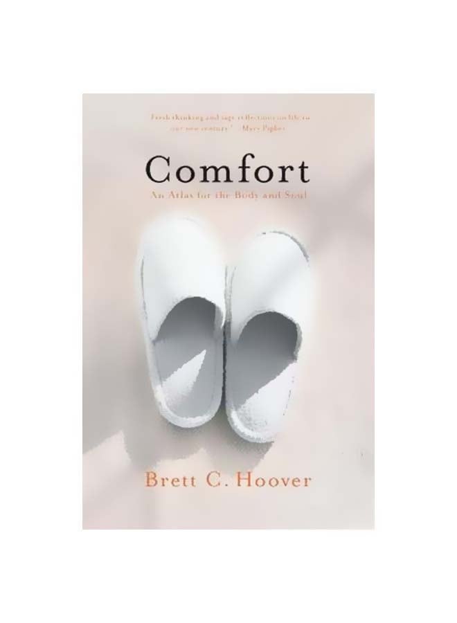 Comfort : An Atlas For The Body And Soul Paperback English by Brett C Hoover - 01-12-2011 