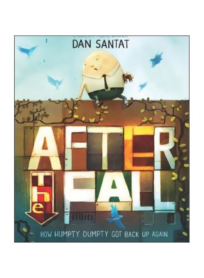 After The Fall : How Humpty Dumpty Got Back Up Again Hardcover English by Dan Santat - 31-12-1999 