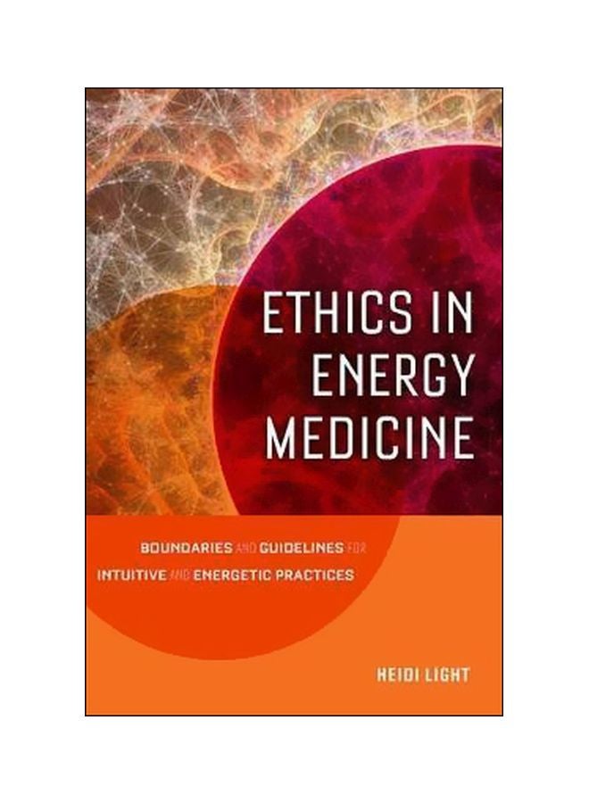 Ethics In Energy Medicine Paperback English by Heidi Light - 26-06-2018