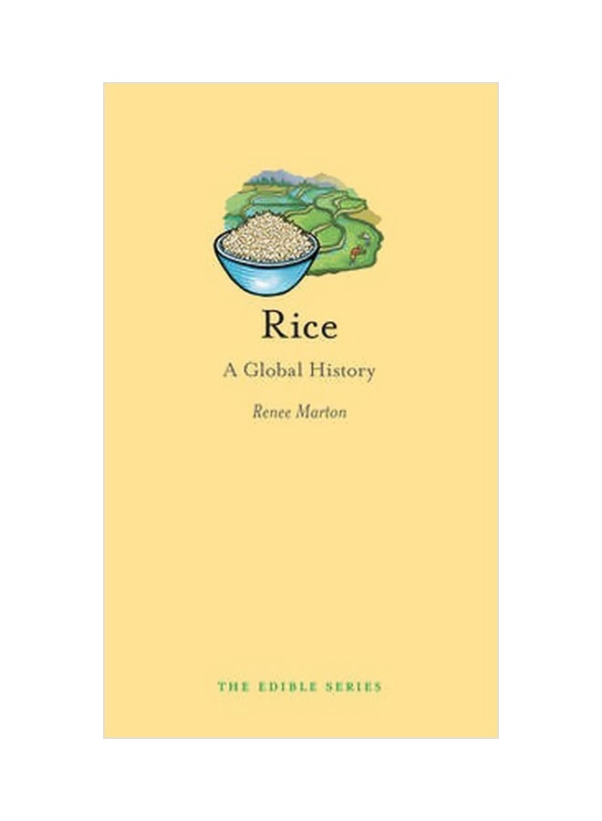 Rice: A Global History Hardcover English by Renee Marton - 15-10-2014 