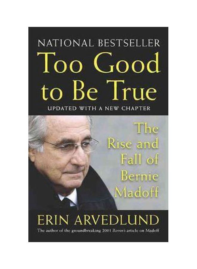 Too Good To Be True: The Rise And Fall Of Bernie Madoff Paperback English by Erin Arvedlund - 06-07-2010