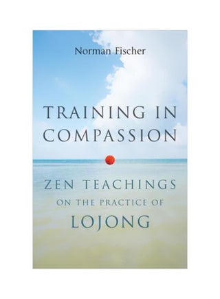Training In Compassion: Zen Teachings On The Practice Of Lojong Paperback English by Norman Fischer - 08-01-2013 - v1562595920/N27574976A_1