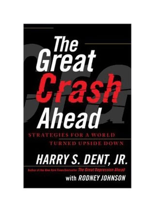 The Great Crash Ahead : Strategies For A World Turned Upside Down Paperback English by Harry S Dent - 11-09-2012 - v1562595983/N27576557A_1