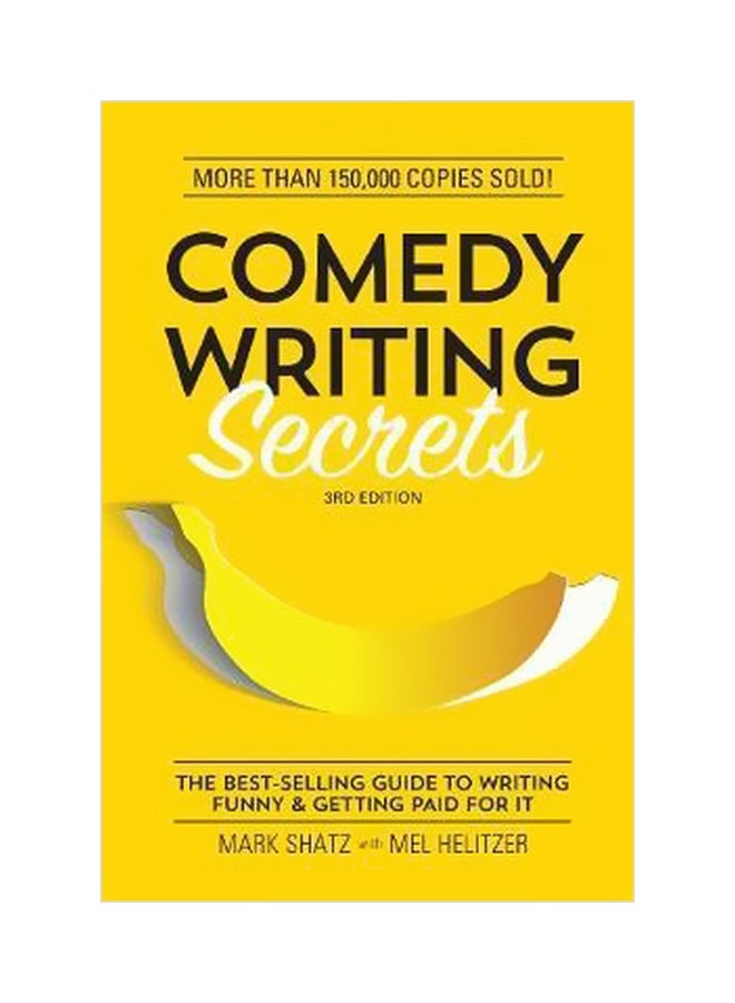 Comedy Writing Secrets Paperback English by Mark Shatz - 25-03-2016