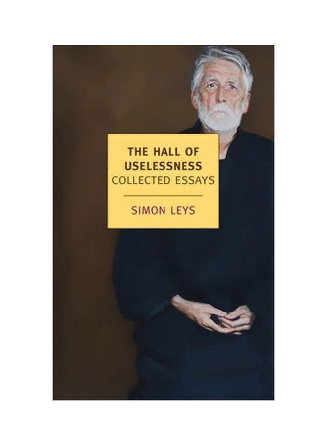 The Hall Of Uselessness Paperback English by Simon Leys - 17-10-2013
