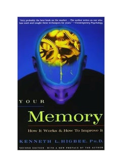 Your Memory : How It Works And How To Improve It Paperback English by Kenneth L. Higbee - 27-02-2001 