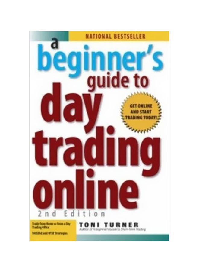 A Beginner's Guide To Day Trading Online Paperback English by Toni Turner - 01-02-2007 