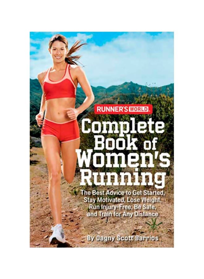 Runner's World : Complete Book Of Women's Running Paperback English by Dagny Scott Barrios - 30-10-2007
