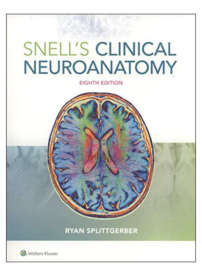 Snell'S Clinical Neuroanatomy, 8th Edition Paperback English by Ryan Splittgerber Ph.D. - 1-Nov-18 