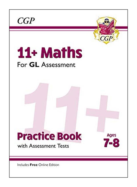 New 11+ Gl Maths Practice Book And Assessment Tests Paperback English by Cgp Books - 43479