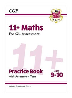 New 11+ Gl Maths Practice Book And Assessment Tests Paperback English by Cgp Books - 43479 