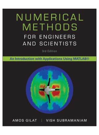 Numerical Methods For Engineers And Scientists, 3rd Edition Paperback English by Amos Gilat - 26-Dec-14 - v1562606261/N27453276A_1