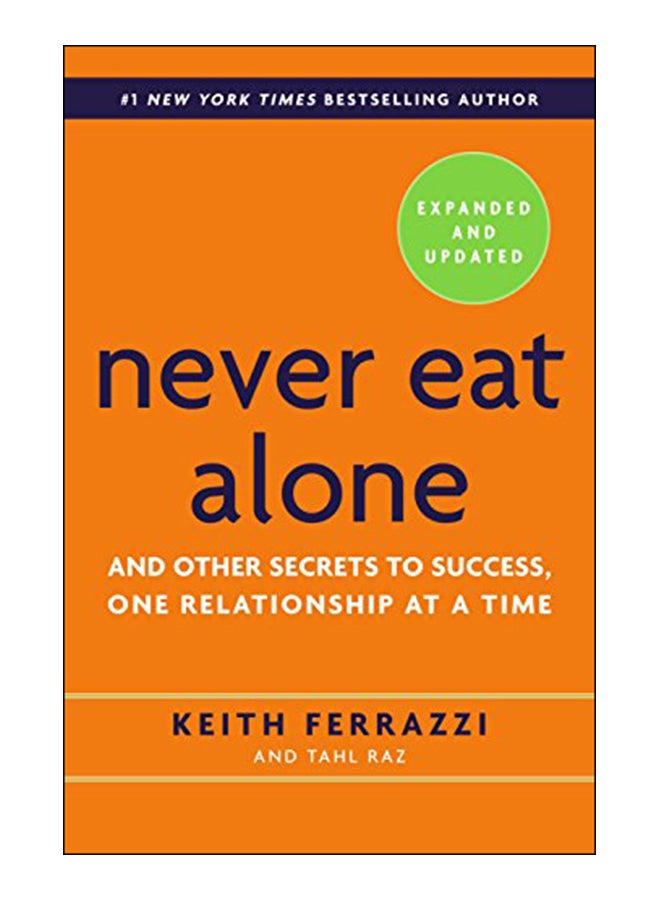 Never Eat Alone, Expanded And Updated Hardcover English by Keith Ferrazzi - 41807 