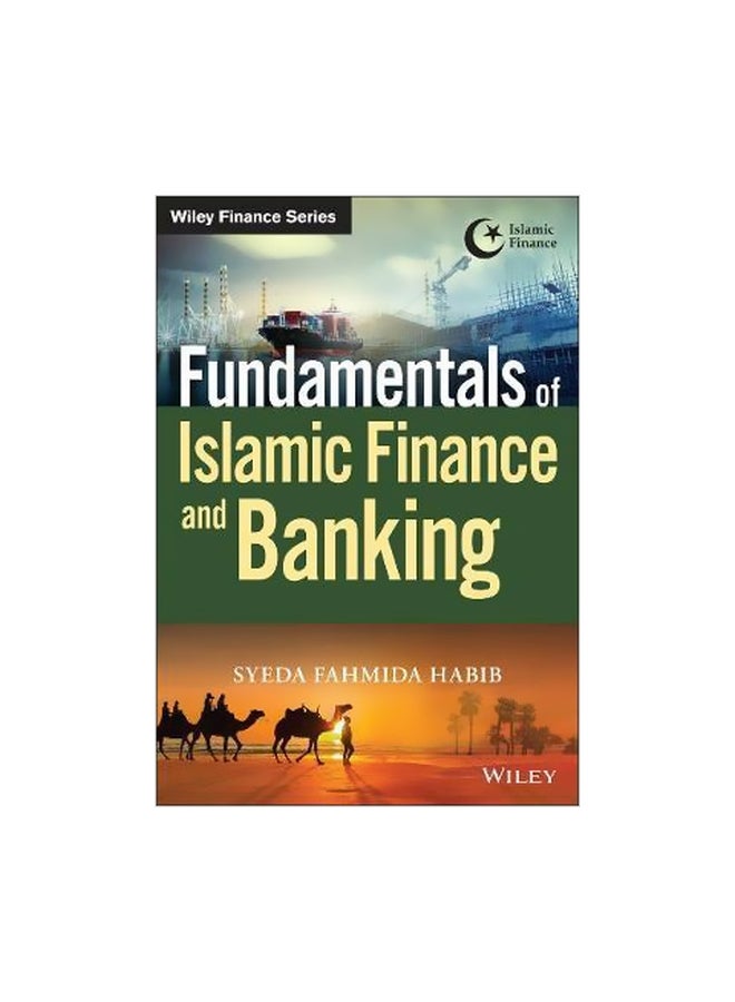 Fundamentals Of Islamic Finance And Banking Paperback English by Syeda Fahmida Habib - 31-Aug-2018 