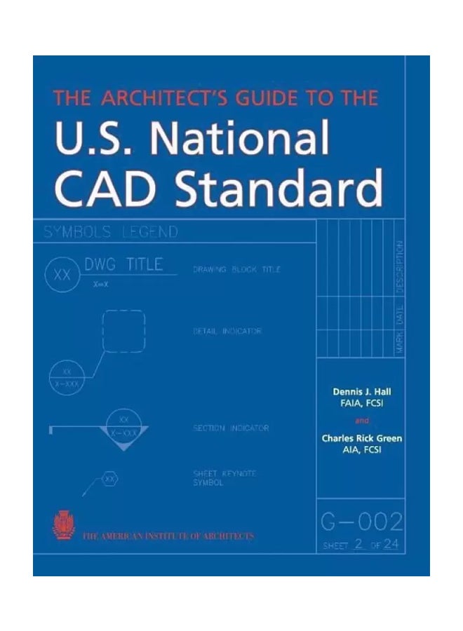The Architect's Guide To The U.S National CAD Standard Hardcover English by Dennis J. Hall - 30 May 2006