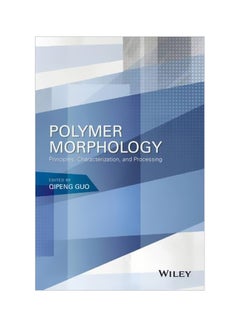 Polymer Morphology : Principles, Characterization, And Processing hardcover english - 16 May 2016
