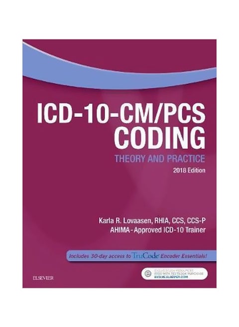 ICD-10-CM/PCS Coding: Theory And Practice Paperback English by Karla R. Lovaasen - 19/Oct/17