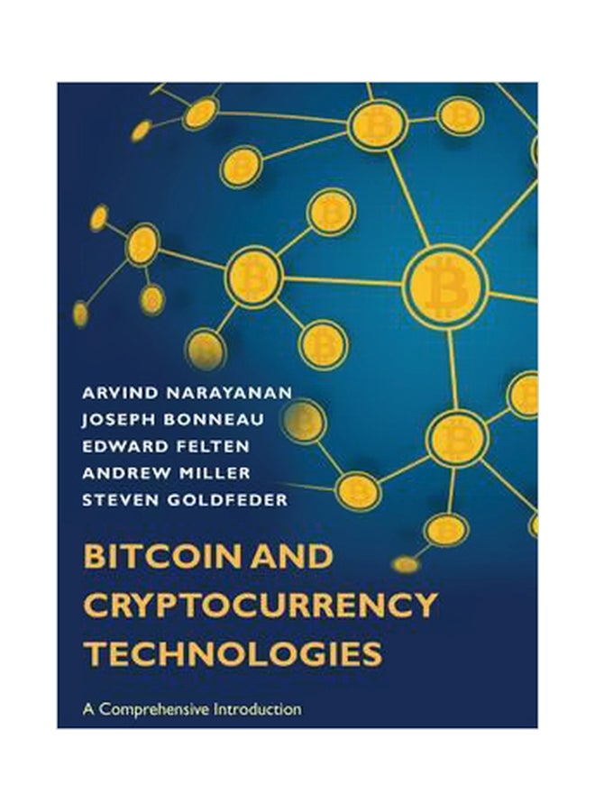 Bitcoin And Cryptocurrency Technologies: A Comprehensive Introduction Hardcover English by Arvind Narayanan - 19 July 2016 