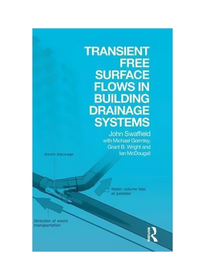Transient Free Surface Flows In Building Drainage Systems Hardcover English by John Swaffield - 25 February 2015 