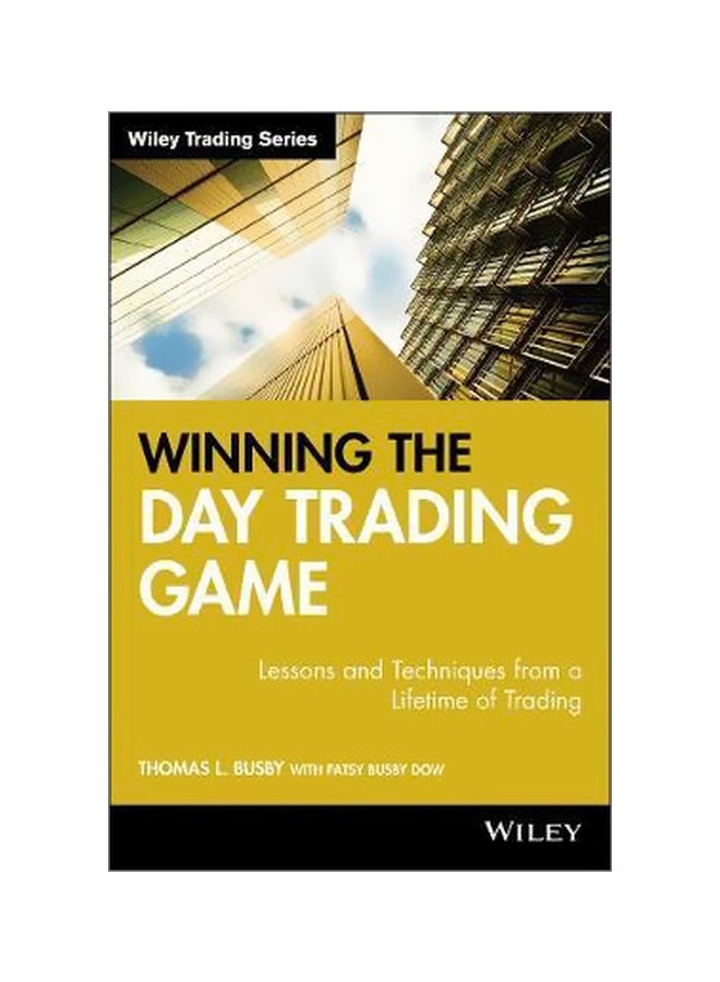 Winning The Day Trading Game Hardback English by Thomas L. Busby - 10 January 2006