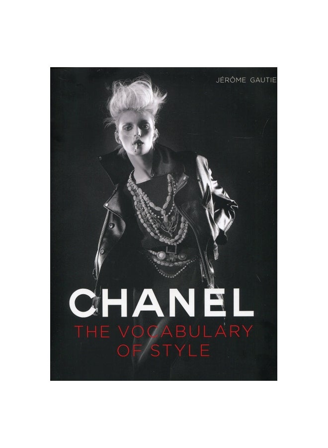 Chanel:The Vocabulary Of Style Hardcover English by Jérôme Gautier - 31 October 2011 
