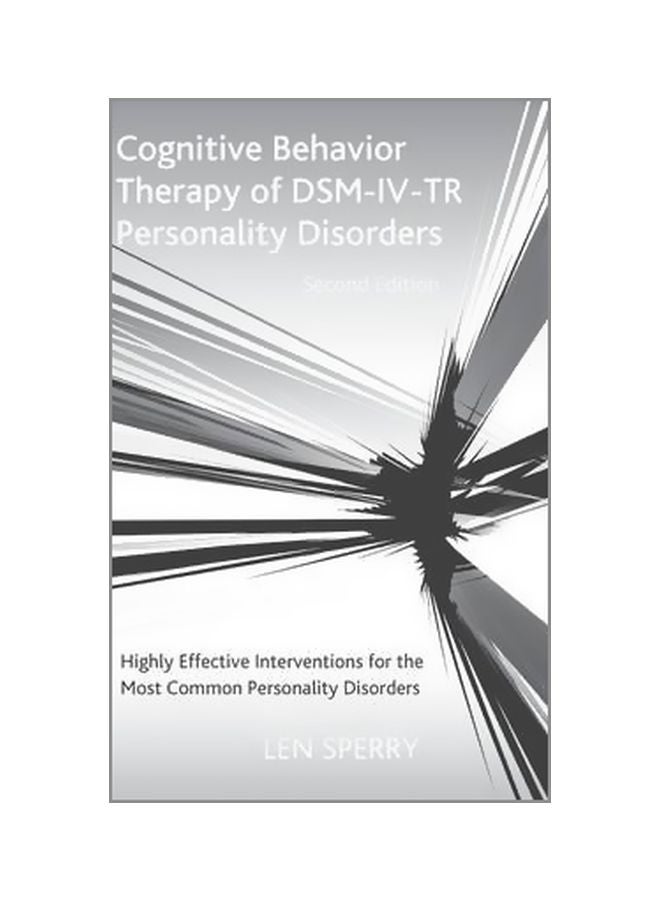 null - Cognitive Behavior Therapy Of Dsm-iv-tr Personality Disorders : Highly Effective Interventions For The Most Common Personality Disorders, Second Edition Hardcover English by Len Sperry - 17 October 2006 - Image 1