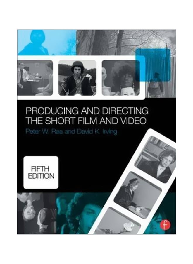Producing And Directing The Short Film And Video Paperback English by Peter Rea - 30 October 2015