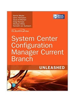 System Center Configuration Manager Current Branch Unleashed Paperback English by Kerrie Meyler - 1 June 2018