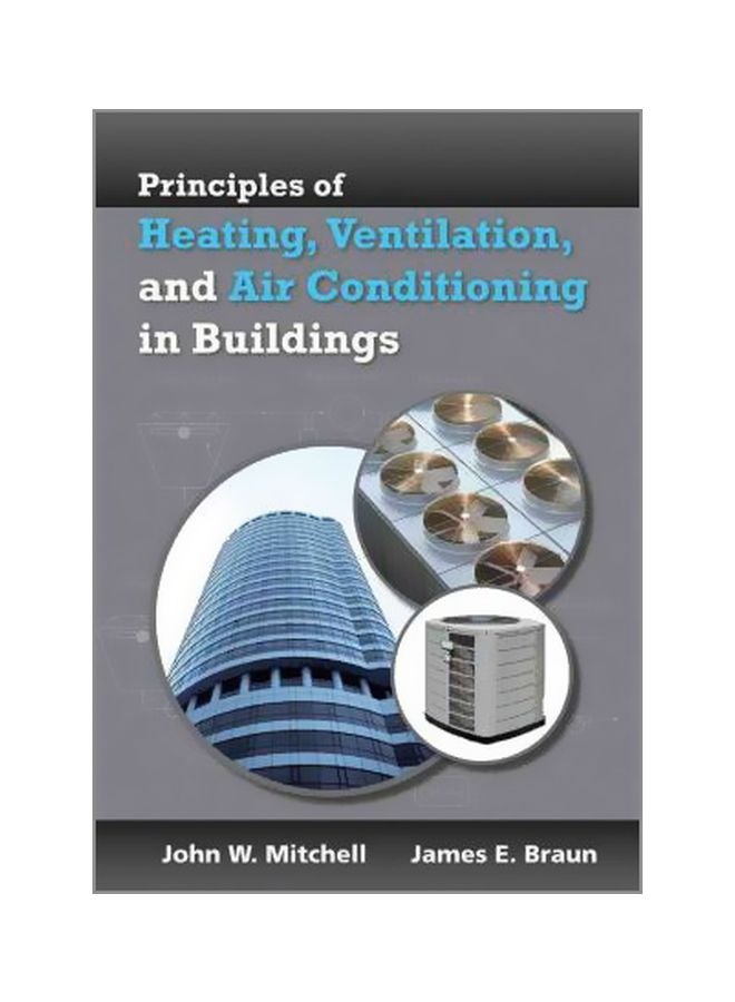 Principles Of Heating, Ventilation, And Air Conditioning In Buildings Hardcover English by John W. Mitchell - 19 April 2012 