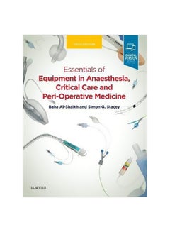Essentials Of Equipment In Anaesthesia, Critical Care And Perioperative Medicine Paperback English by Baha Al-Shaikh - 20 March 2018 