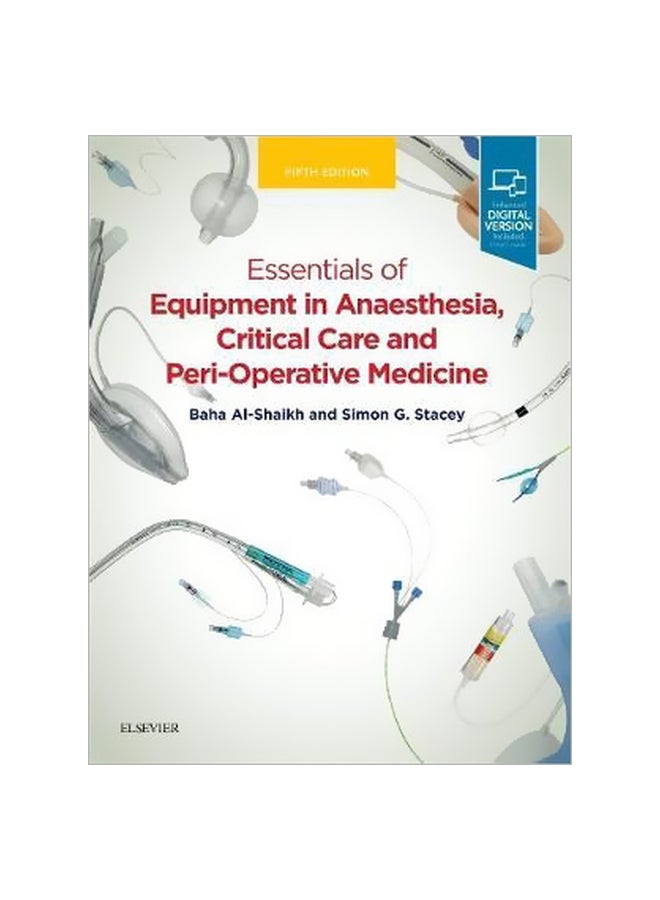 Essentials Of Equipment In Anaesthesia, Critical Care And Perioperative Medicine Paperback English by Baha Al-Shaikh - 20 March 2018 